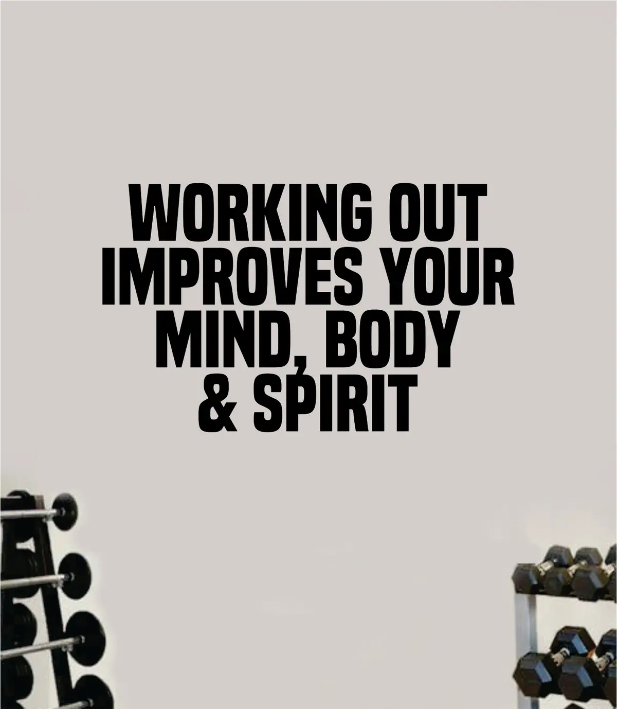 Working Out Improves Mind Body Spirit Quote Wall Decal Sticker Vinyl Art Wall Bedroom Room Home Decor Inspirational Motivational Sports Lift Gym Fitness Girls Train Beast 1