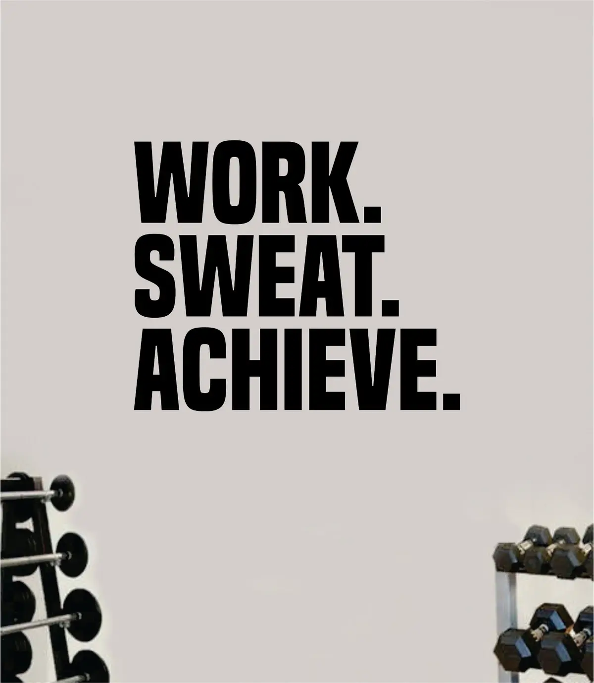Work Sweat Achieve Fitness Gym Quote Health Work Out Decal Sticker Vinyl Art Wall Room Decor Teen Motivation Inspirational Girls Lift 1