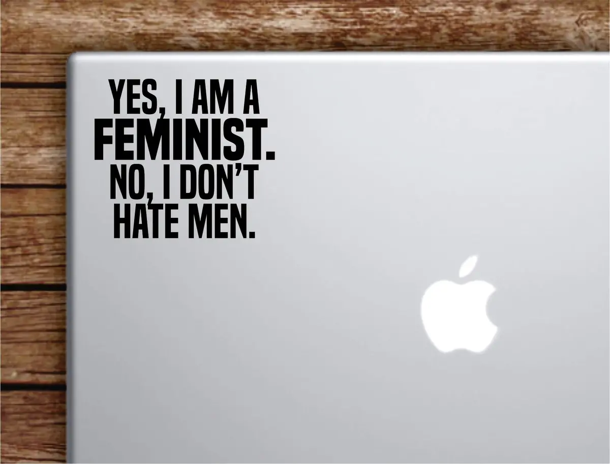 Yes I Am A Feminist Laptop Wall Decal Sticker Vinyl Art Quote Macbook Apple Decor Car Window Truck Teen Inspirational Girls 1