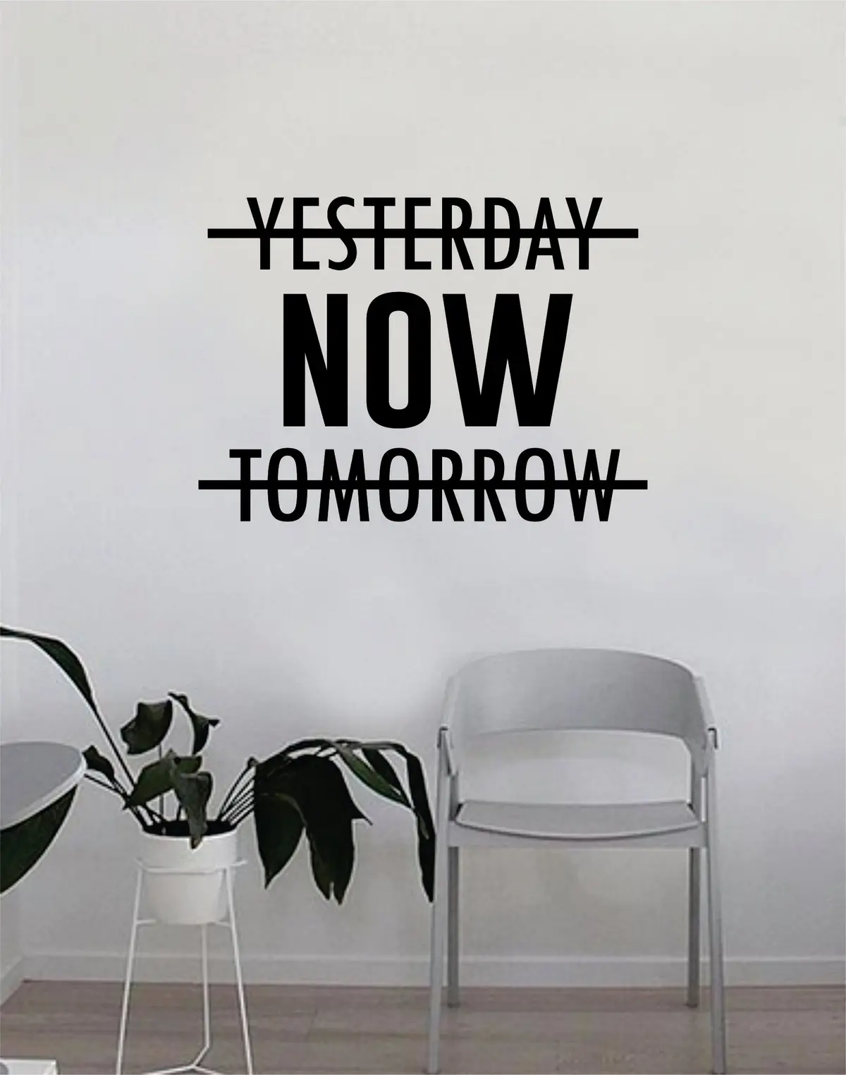 Yesterday Now Tomorrow Wall Decal Quote Home Room Decor Decoration Art Vinyl Sticker Inspirational Motivational 1