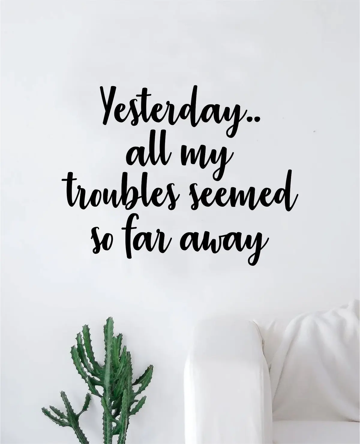Yesterday V2 The Beatles Wall Decal Sticker Vinyl Art Bedroom Living Room Decor Decoration Teen Quote Inspirational Cute Music John Lennon Paul Mccartney Lyrics 1
