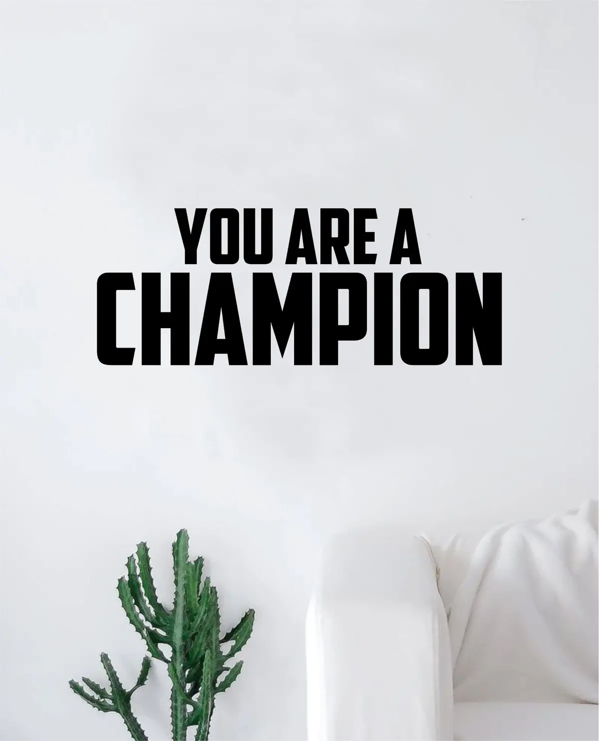 You Are A Champion Quote Decal Sticker Wall Vinyl Art Decor Home Inspirational Teen Classroom Sports Gym Motivational 1