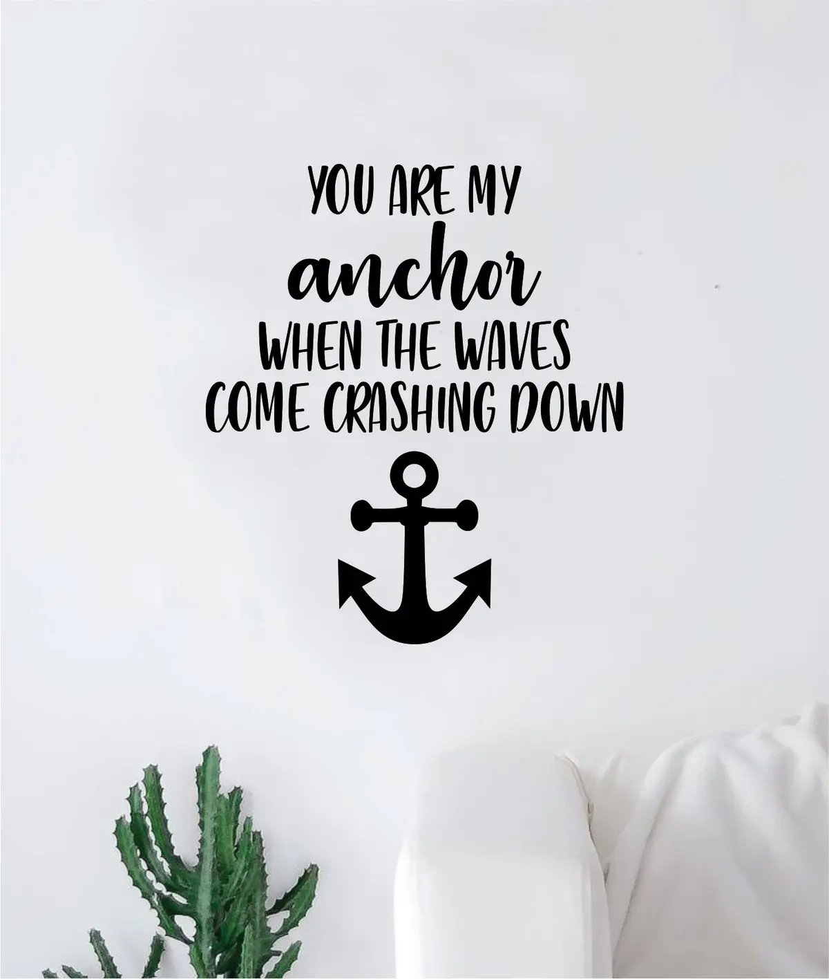 You Are My Anchor Decal Sticker Wall Vinyl Art Wall Bedroom Room Home Decor Inspirational Love Family 1