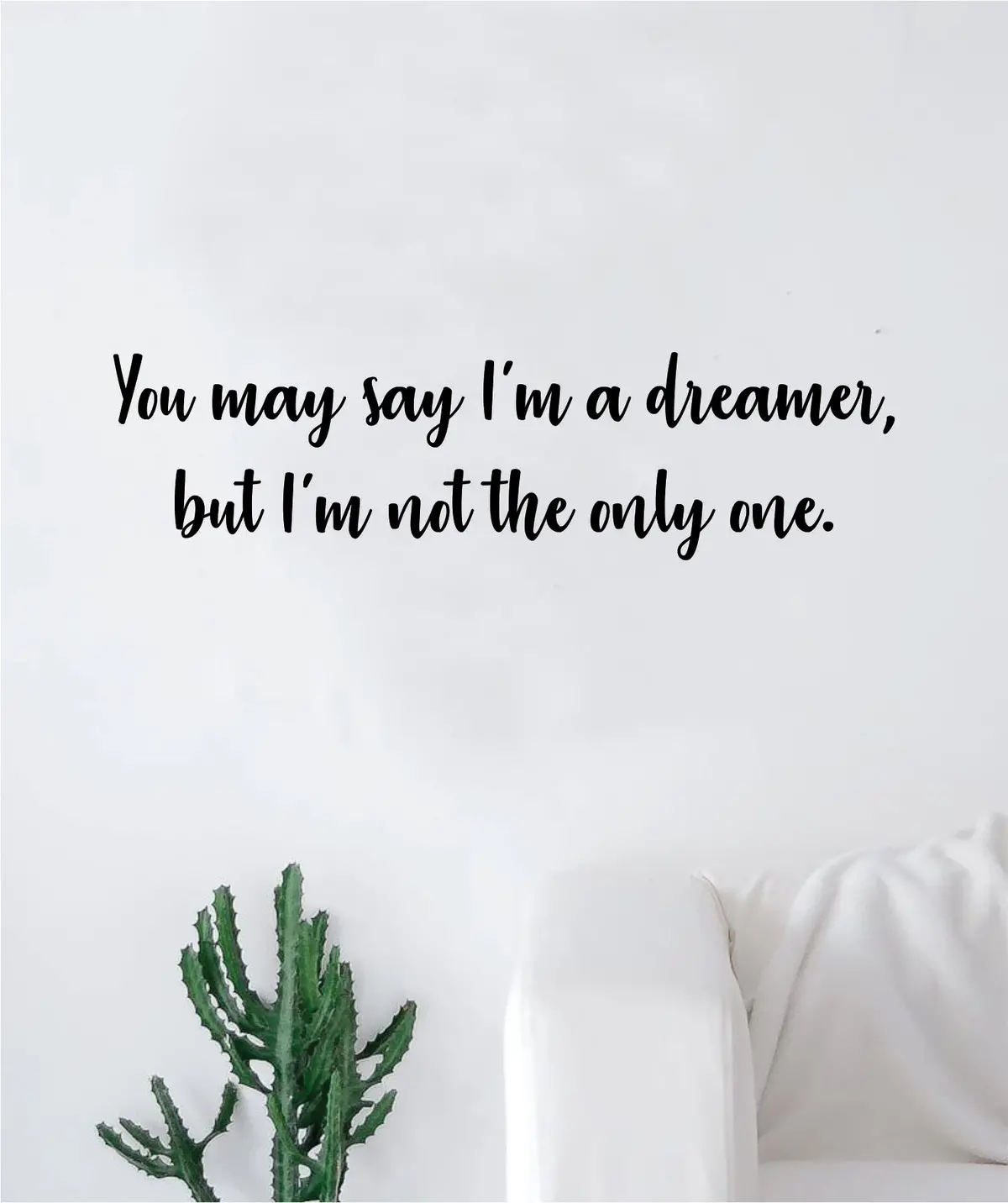 You May Say I'm A Dreamer V4 The Beatles Wall Decal Sticker Vinyl Art Bedroom Living Room Decor Teen Quote Inspirational Music John Lennon Paul Mccartney 1
