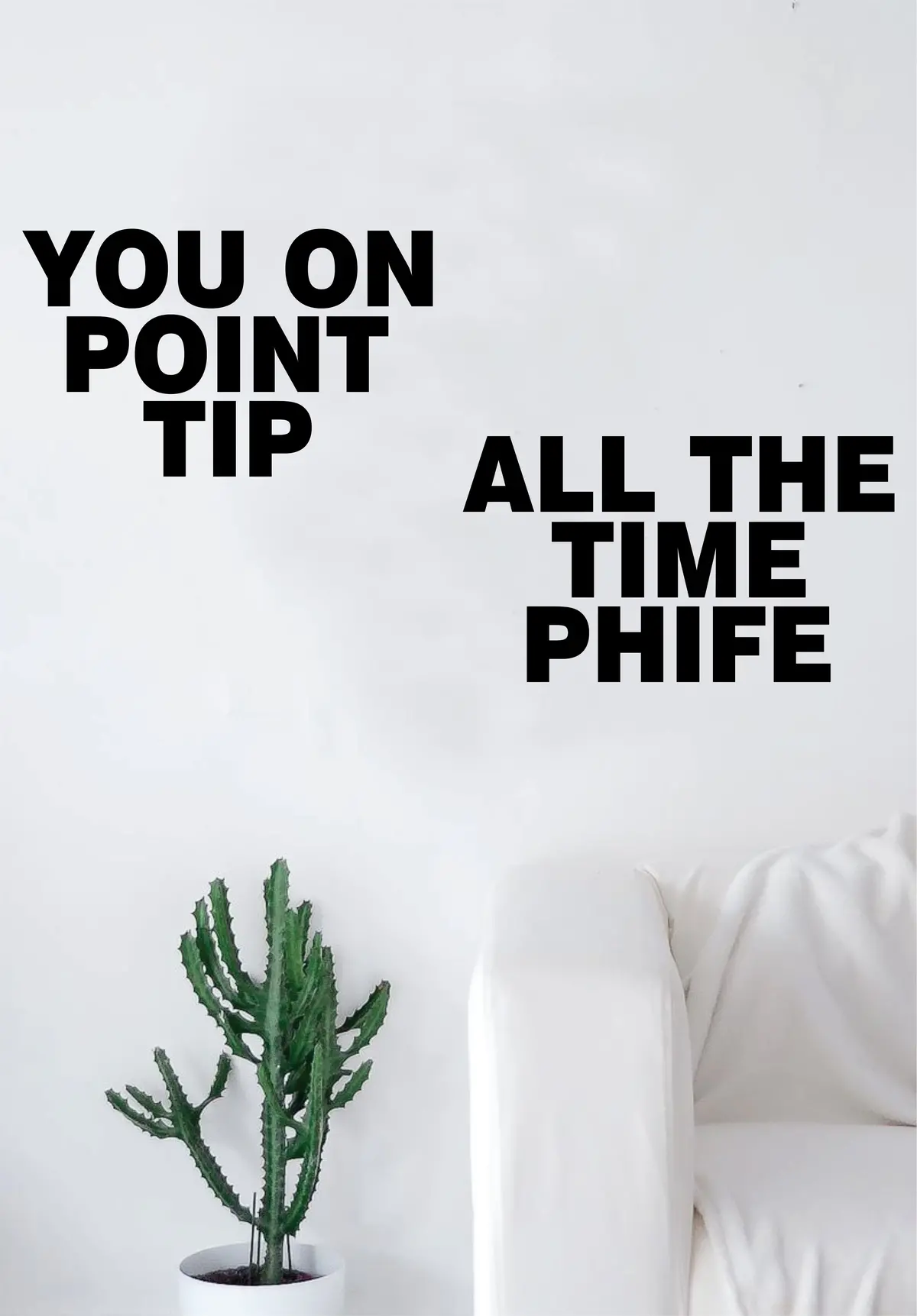 You On Point Tip All The Time Phife Decal Quote Sticker Wall Vinyl Art Decor Home Music Lyrics Rap Underground Hip Hop Atcq Tribe Called Quest 1