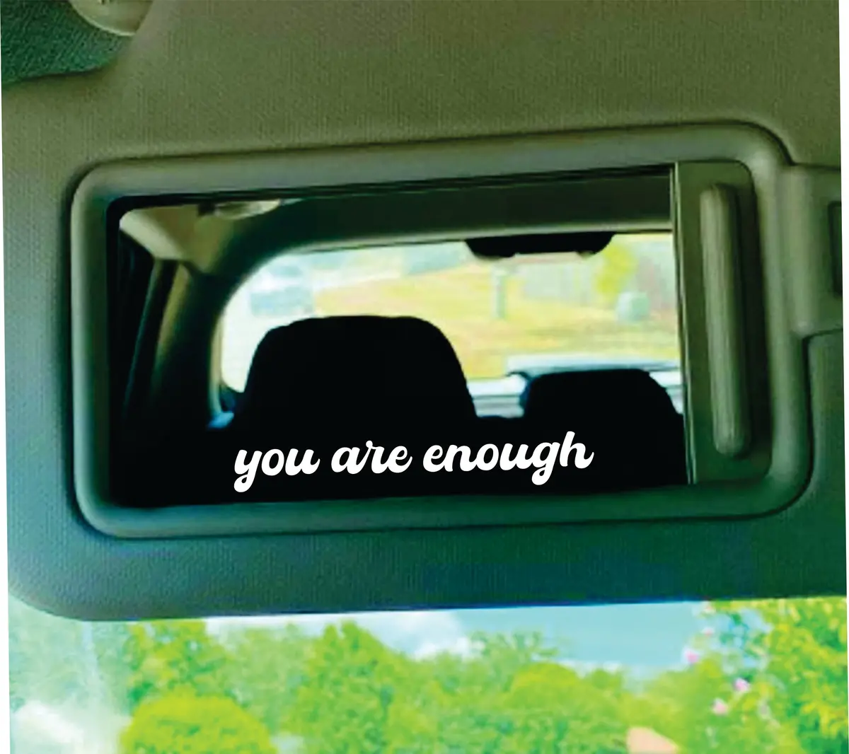 You Are Enough V2 Car Decal Truck Window Windshield Jdm Bumper Sticker Vinyl Quote Girls Funny Mom Milf Beauty Make Up Selfie Mirror Girlfriend Inspirational 1