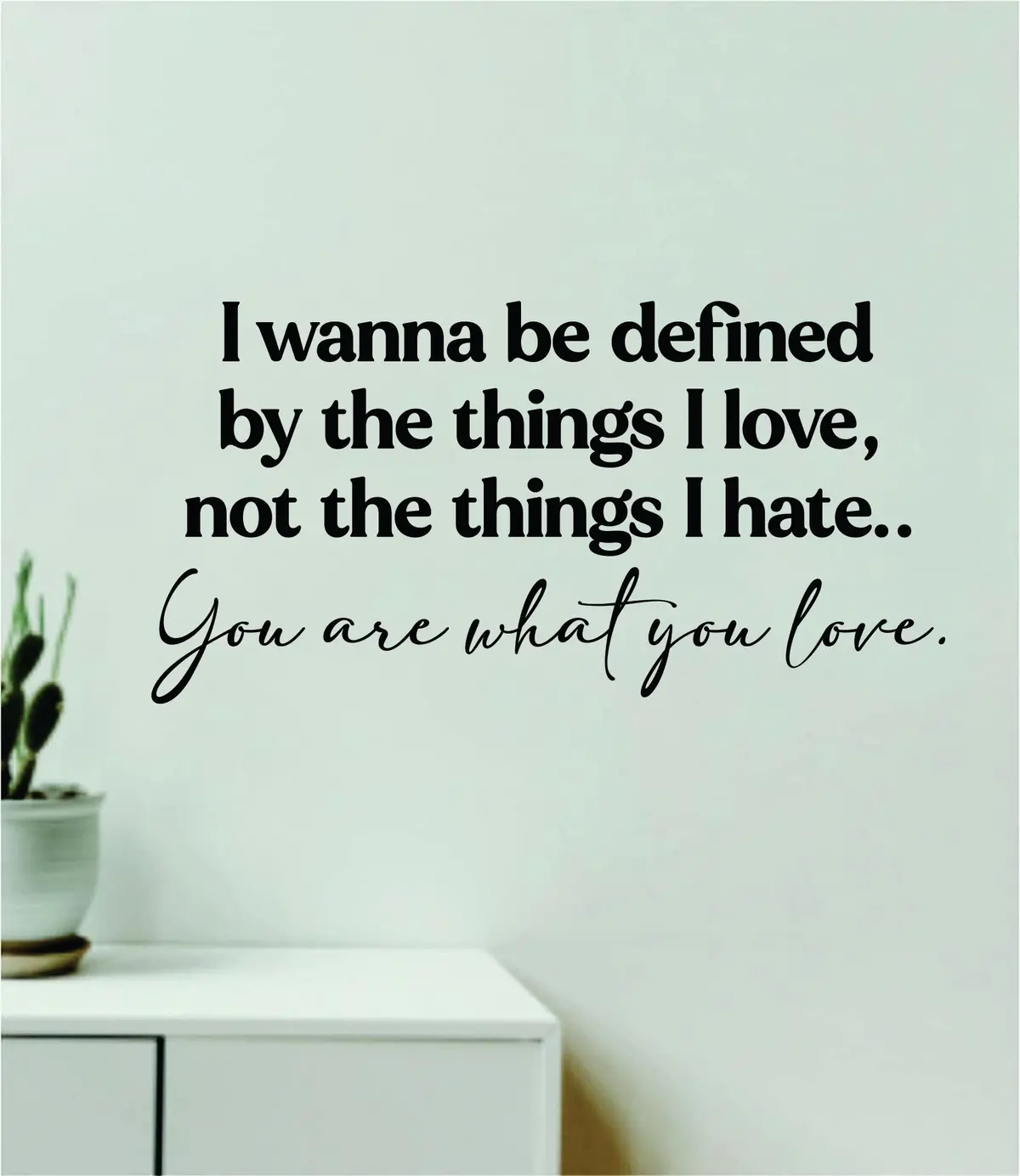 You Are What You Love Wall Decal Home Decor Bedroom Room Art Vinyl Sticker Quote Inspirational Girls Lyrics Music Taylors Version Eras Tour Swiftie 1