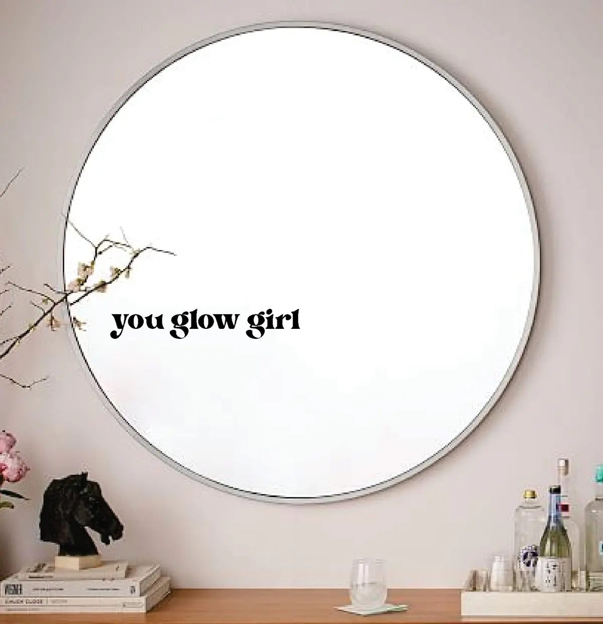 You Glow Girl V2 Wall Decal Mirror Sticker Vinyl Quote Bedroom Art Girls Women Inspirational Motivational Positive Affirmations Beauty Vanity Lashes Brows Aesthetic 1