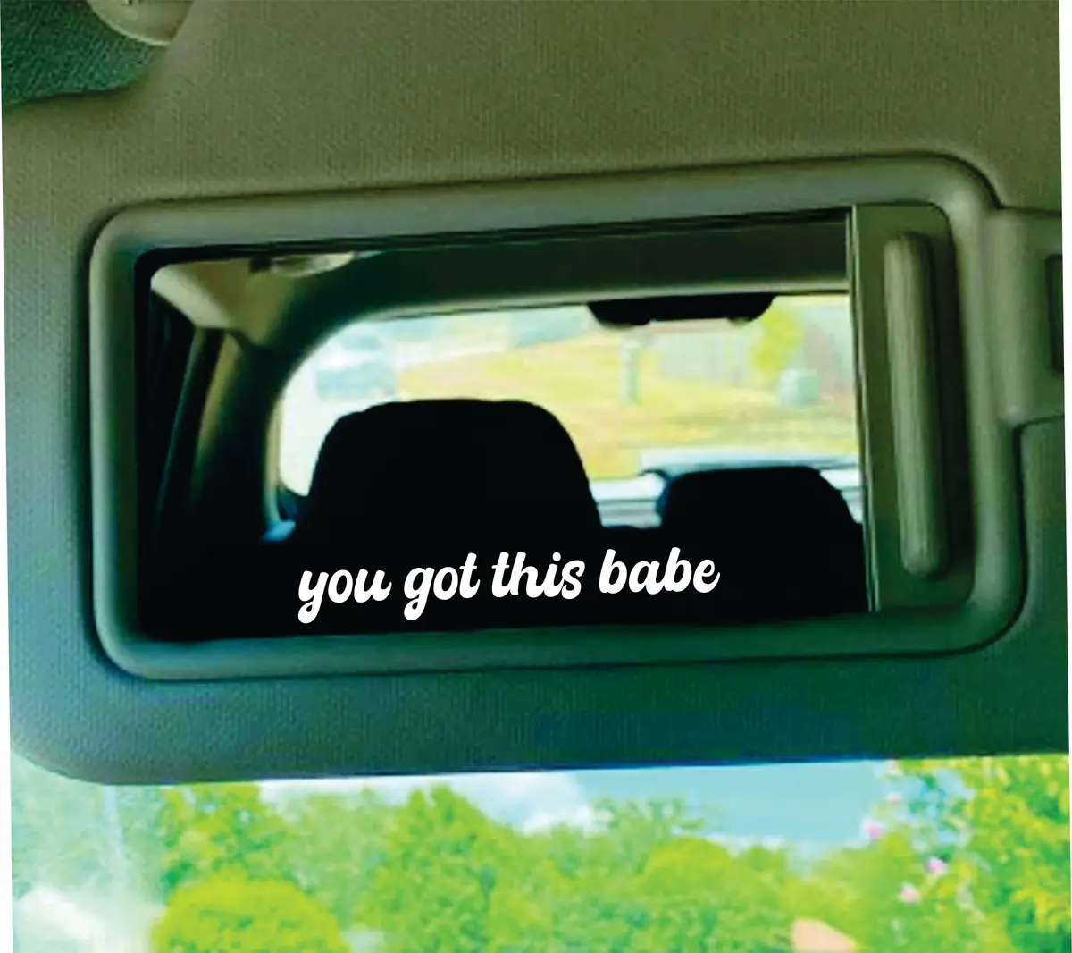 You Got This Babe Car Decal Truck Window Windshield Jdm Bumper Sticker Vinyl Quote Girls Funny Mom Milf Beauty Make Up Selfie Mirror Girlfriend Inspirational 1