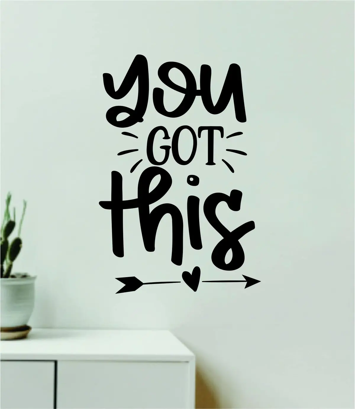 You Got This V3 Quote Wall Decal Sticker Vinyl Art Decor Bedroom Room Boy Girl Teen Inspirational Motivational School Nursery Good Vibes Gym 1