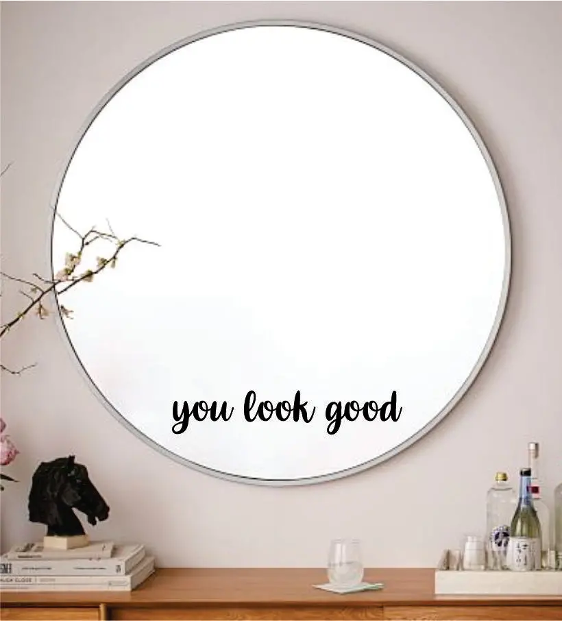 You Look Good V2 Wall Decal Sticker Vinyl Art Wall Bedroom Home Decor Inspirational Motivational Boy Girls Teen Mirror Beauty Lashes Brows Make Up 1