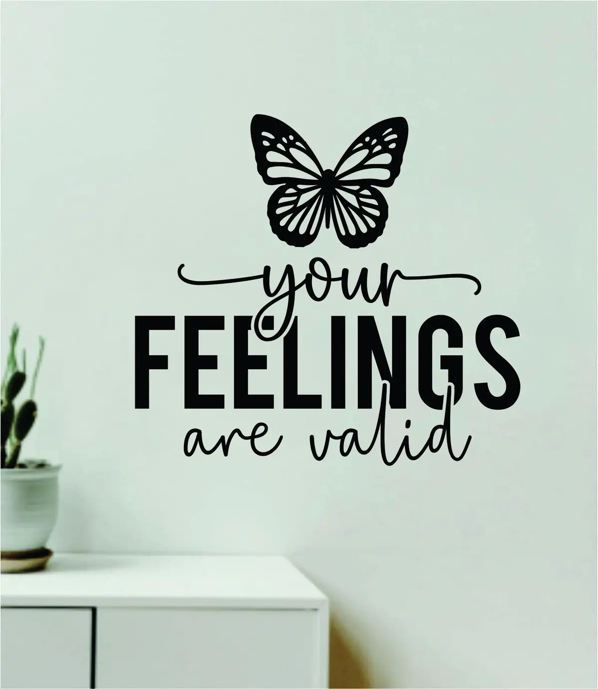 Your Feelings Are Valid Wall Decal Home Decor Art Sticker Vinyl Quote Inspirational Positive Affirmation Mental Health 1